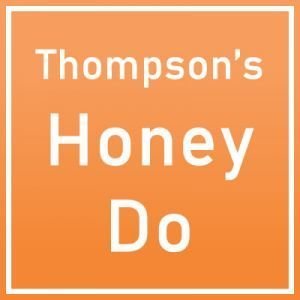 Thompsons Honey Do